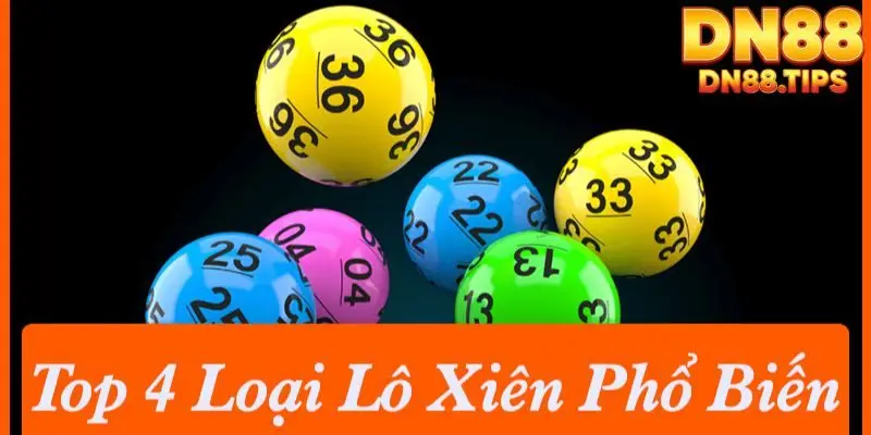 Các loại Lô Xiên phổ biến