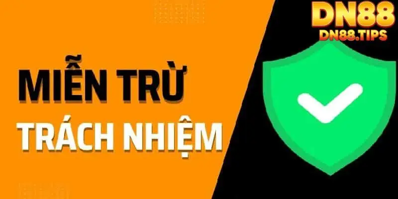 Miễn trừ trách nhiệm là gì?