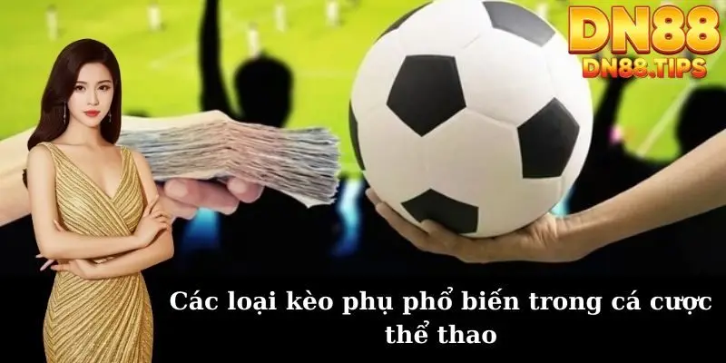 Các loại kèo phổ biến trong Thể thao